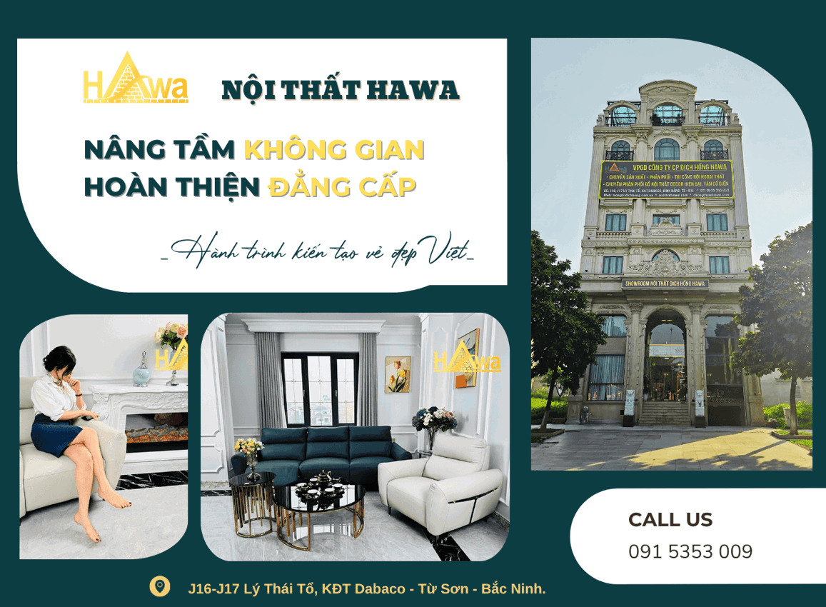 NỘI THẤT HAWA - Hành Trình Kiến Tạo Vẻ Đẹp Việt